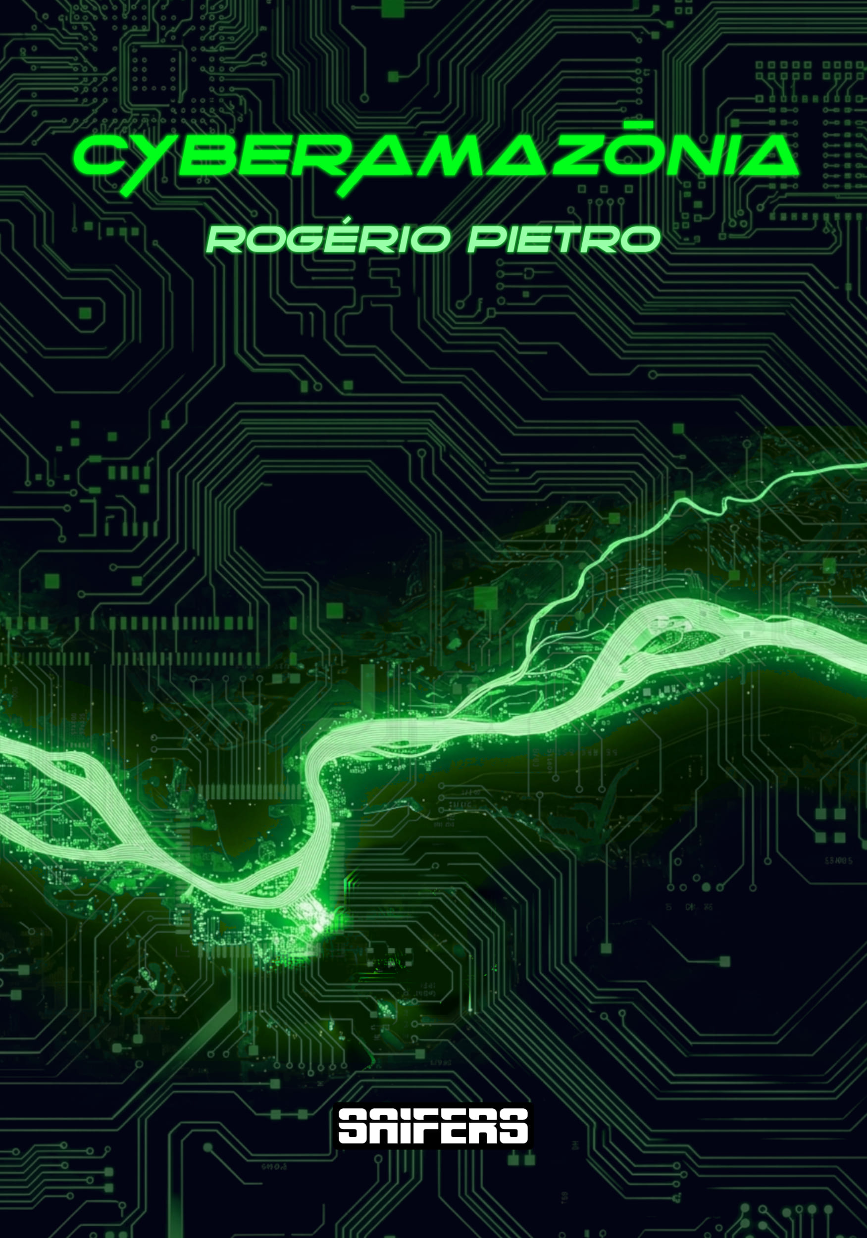Capa do livro Cyberamazônia do escritor Rogério Pietro.